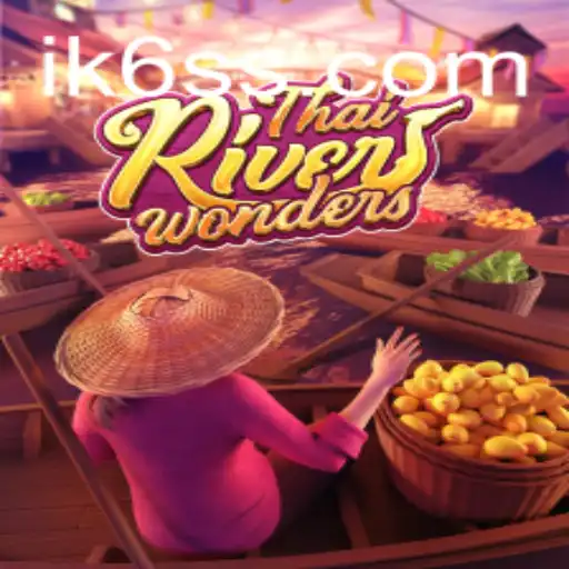 Dive into the Exciting World of ThaiRiverWonders at ik6.com